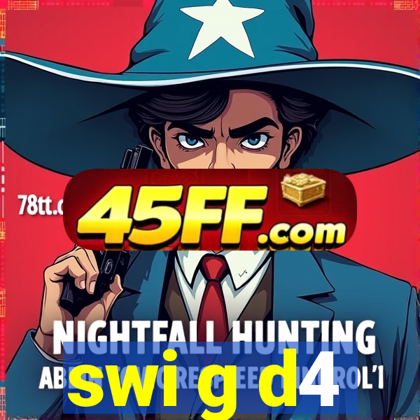 swi g d4